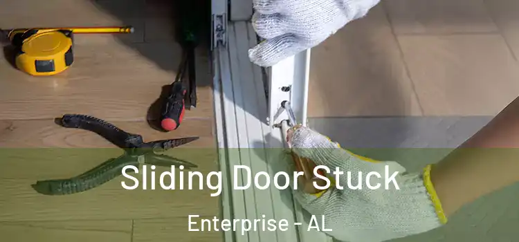 Sliding Door Stuck Enterprise - AL